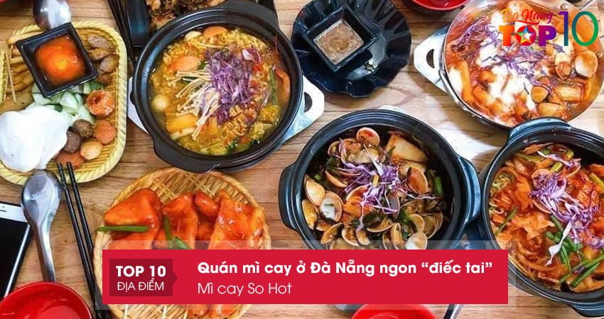 mi-cay-so-hot-mi-cay-7-cap-do-da-nang-top10danang
