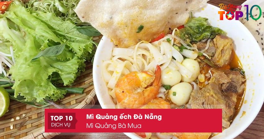 mi-quang-ba-mua-mi-quang-ech-da-nang-dac-biet-top10danang