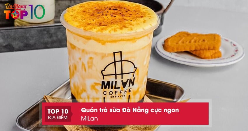 milan-quan-tra-sua-da-nang-khong-gian-dep-top10danang