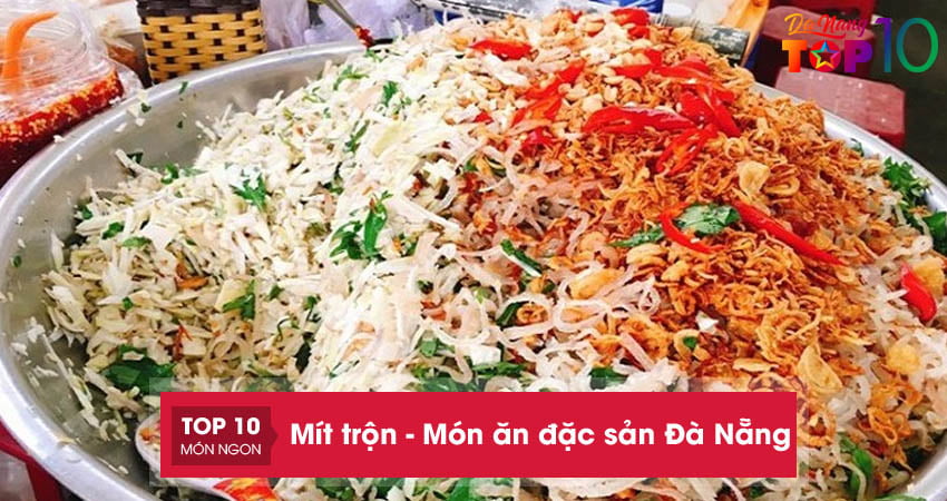 mit-tron-mon-an-dac-san-da-nang-thom-ngon-nhat-top10danang