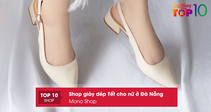 mono-shop-shop-giay-dep-tet-cho-nu-o-da-nang-mau-ma-dep-top10danang