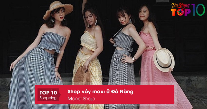 mono-shop-shop-vay-maxi-o-da-nang-chat-luong-top10danang