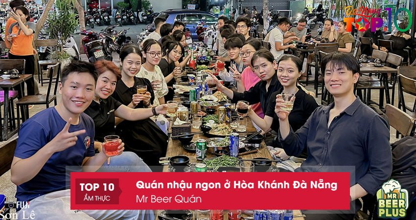 mr-beer-quan-quan-nhau-ngon-o-hoa-khanh-da-nang-top10danang