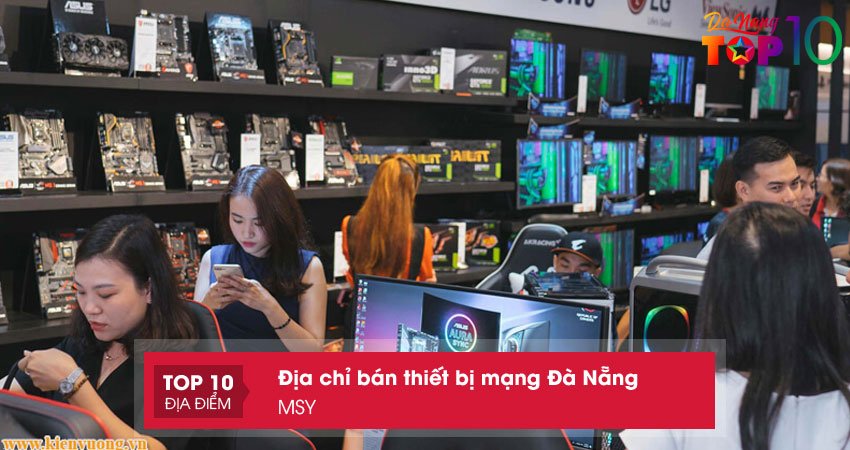 msy-ban-thiet-bi-mang-da-nang-top10danang