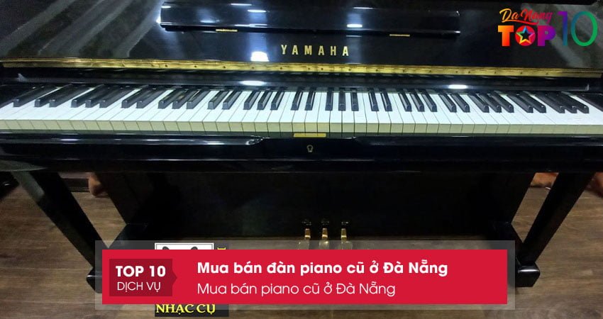 mua-ban-piano-cu-o-da-nang-top10danang
