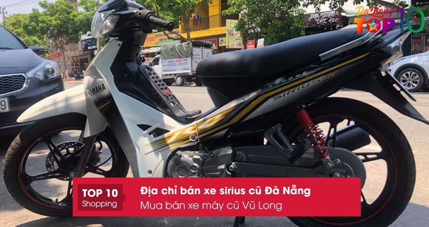 mua-ban-xe-may-cu-vu-long-top10danang