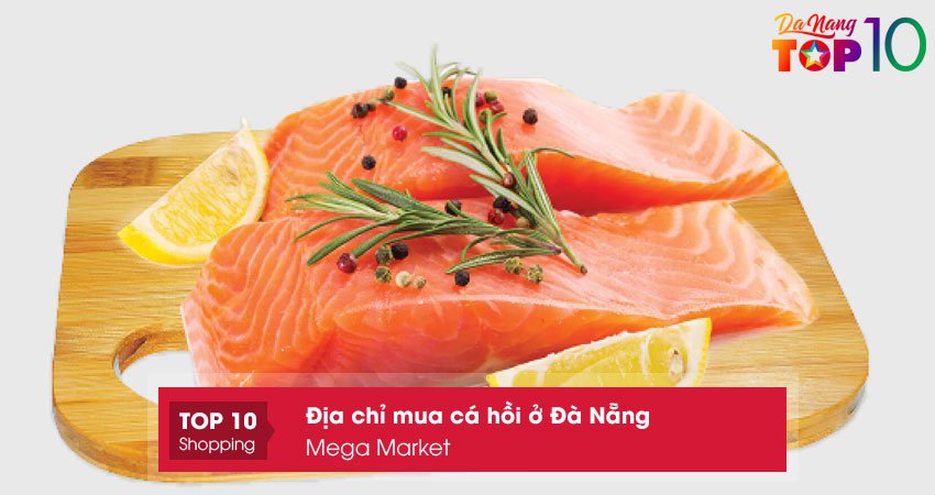 mua-ca-hoi-o-da-nang-mega-market-top10danang