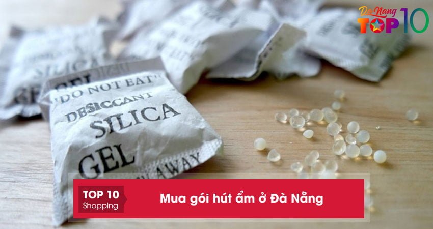 Mua gói hút ẩm ở Đà Nẵng | 5+ địa chỉ chất lượng an toàn
