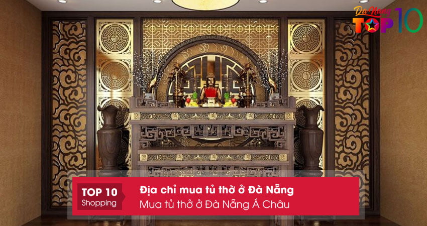mua-tu-tho-o-da-nang-a-chau-top10danang