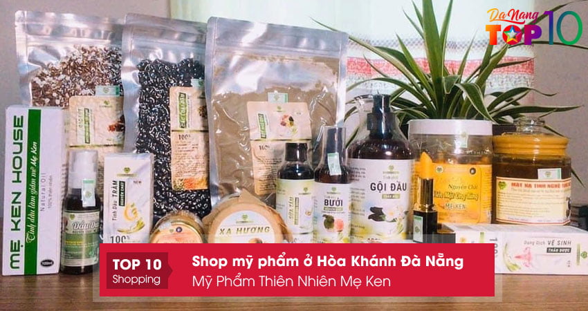my-pham-thien-nhien-me-ken-top10danang