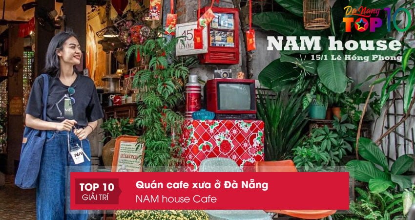 nam-house-cafe-top10danang