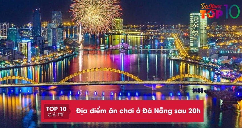 ngam-nhin-toan-canh-thanh-pho-tu-tren-cao-top10danang