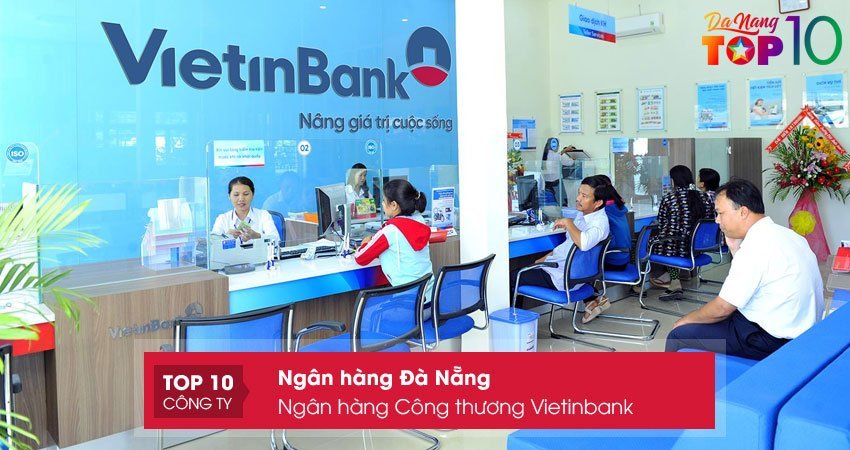 ngan-hang-cong-thuong-viet-nam-vietinbank-top10danang