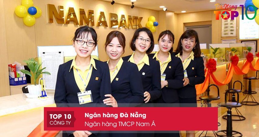 ngan-hang-tmcp-nam-a-top10danang