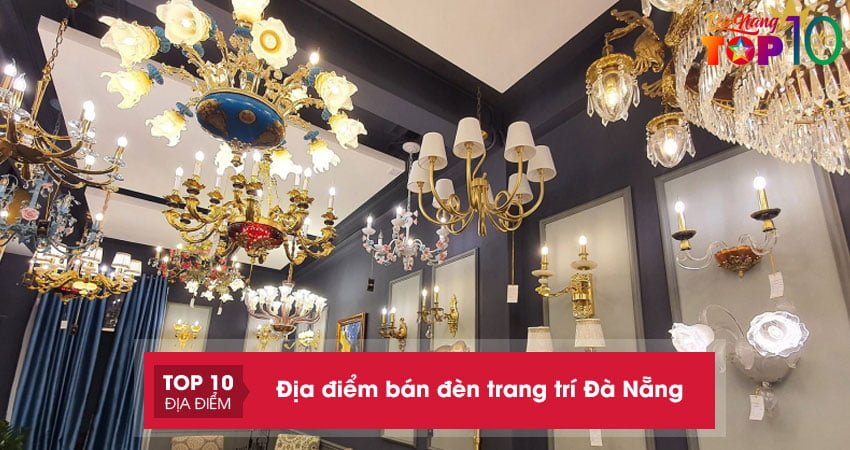 Top 15+ địa điểm bán đèn trang trí Đà Nẵng ĐẸP đa dạng mẫu mã