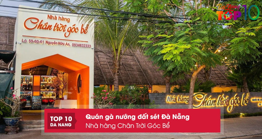 nha-hang-chan-troi-goc-be-ga-nuong-dat-set-da-nang-sieu-ngon-top10danang
