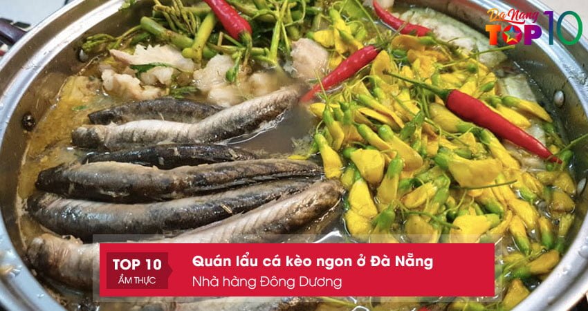 nha-hang-dong-duong-quan-lau-ca-keo-ngon-o-da-nang-top10danang