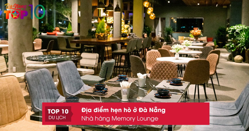 nha-hang-memory-lounge-hen-ho-o-da-nang-lang-man-top10danang
