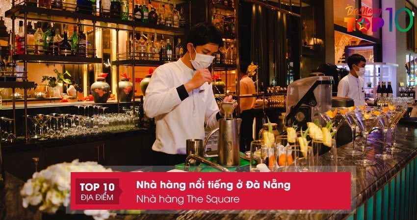 nha-hang-the-square-nha-hang-noi-tieng-o-da-nang-khong-the-bo-qua-top10danang
