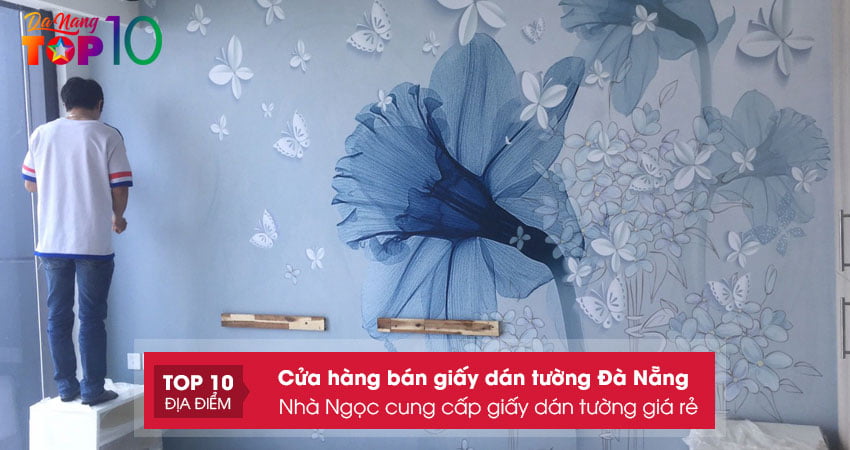 nha-ngoc-cung-cap-giay-dan-tuong-gia-re-top10danang