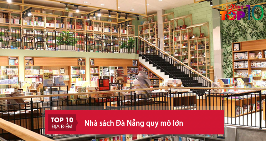 Top 20+ nhà sách Đà Nẵng quy mô lớn được yêu thích nhất