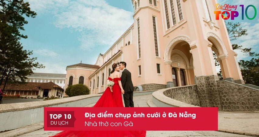 nha-tho-con-ga-dia-diem-chup-anh-cuoi-o-da-nang-top10danang