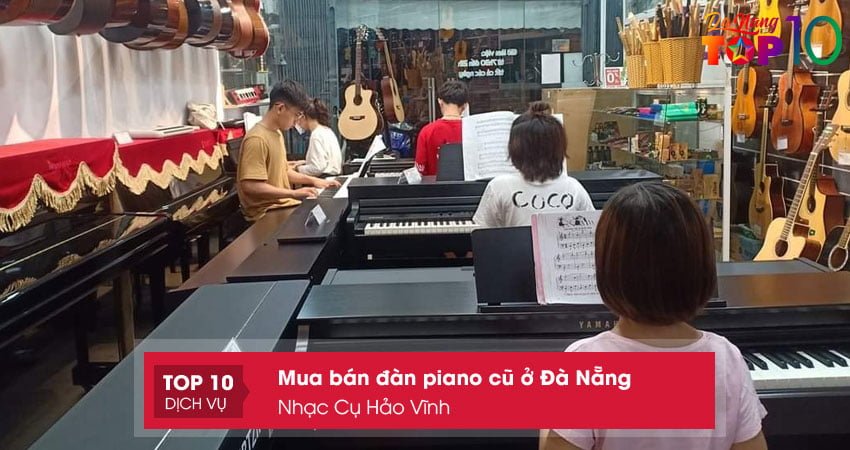 nhac-cu-hao-vinh-mua-ban-dan-piano-cu-o-da-nang-top10danang