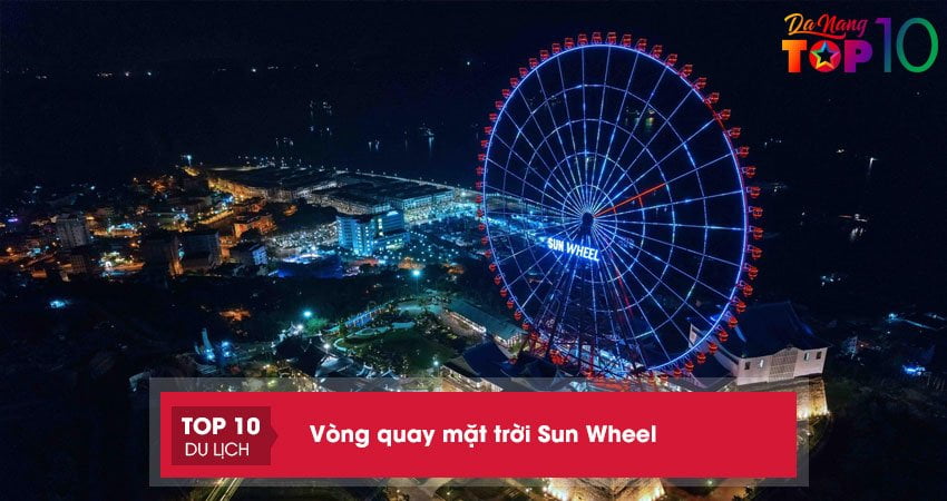 nhung-dieu-thu-vi-ve-sun-wheel-da-nang-top10danang