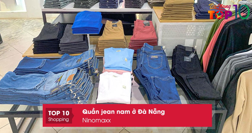 ninomaxx-ban-quan-jean-nam-o-da-nang-mau-dep-top10danang