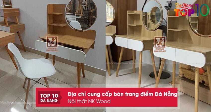noi-that-nk-wood-dia-chi-ban-ban-trang-diem-da-nang-gia-re-top10danang