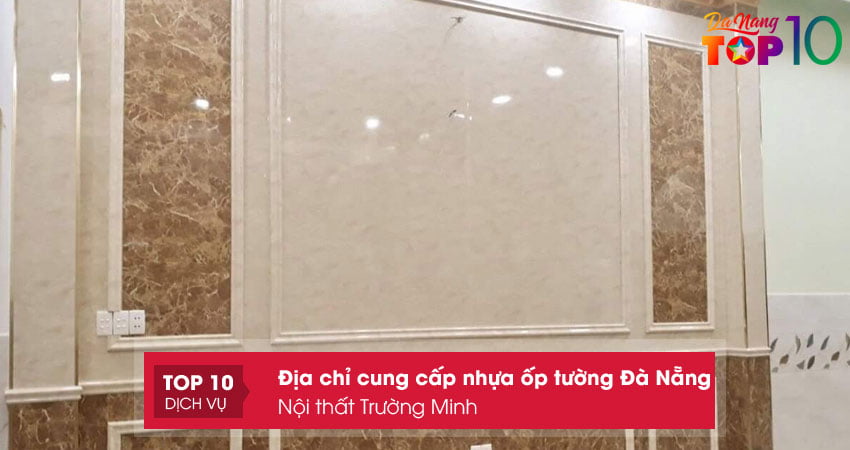 noi-that-truong-minh-don-vi-cung-cap-nhua-op-tuong-da-nang-top10danang