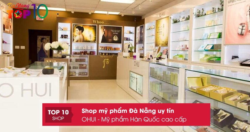 ohui-my-pham-han-quoc-cao-cap-top10danang