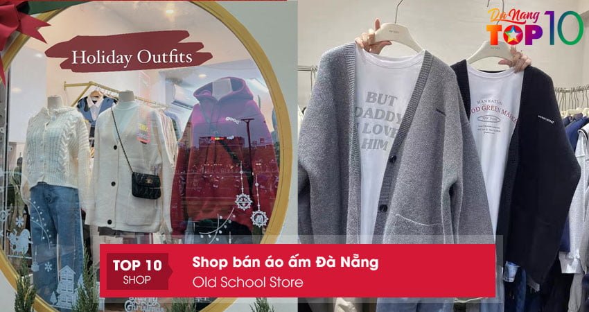 old-school-store-shop-ban-ao-am-da-nang-danh-cho-gioi-tre-top10danang