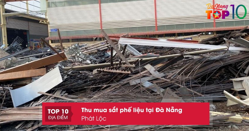 phat-loc-don-vi-uy-tin-thu-mua-sat-phe-lieu-tai-da-nang-top10danang