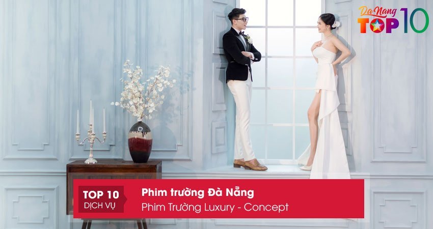 phim-truong-luxury-concept-phim-truong-da-nang-tuyet-dep-nhat-top10danang