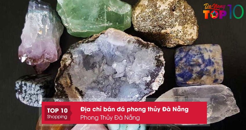 phong-thuy-da-nang-da-phong-thuy-da-nang-hop-van-menh-top10danang