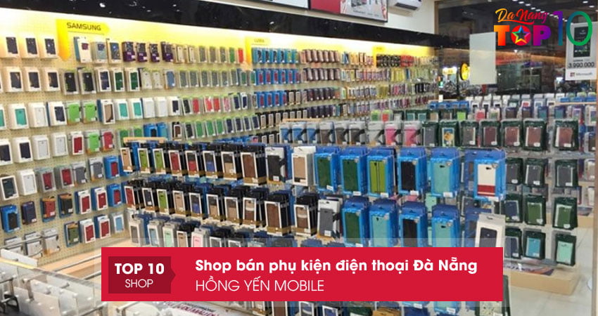 phu-kien-dien-thoai-da-nang-hong-yen-mobile-top10danang