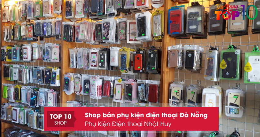 phu-kien-dien-thoai-nhat-huy-sam-tha-ga-khong-lo-ve-gia-top10danang