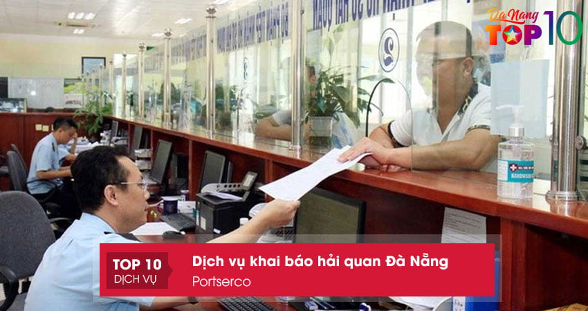 portserco-dich-vu-khai-bao-hai-quan-da-nang-top10danang