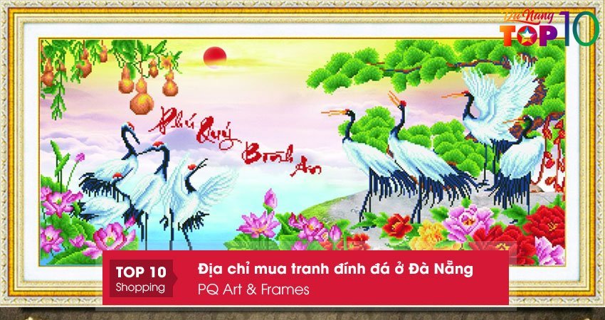 pq-art-frames-mua-tranh-dinh-da-o-da-nang-top10danang