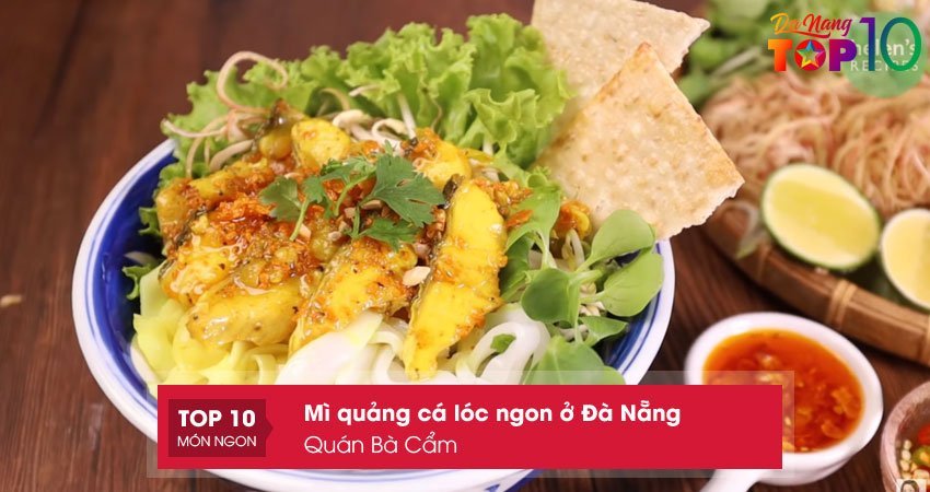 quan-ba-cam-mi-quang-ca-loc-ngon-o-da-nang-top10danang