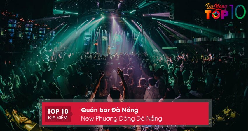 quan-bar-da-nang-new-phuong-dong-da-nang-top10danang-1