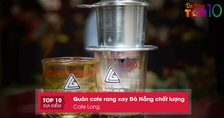 quan-cafe-long-top10danang