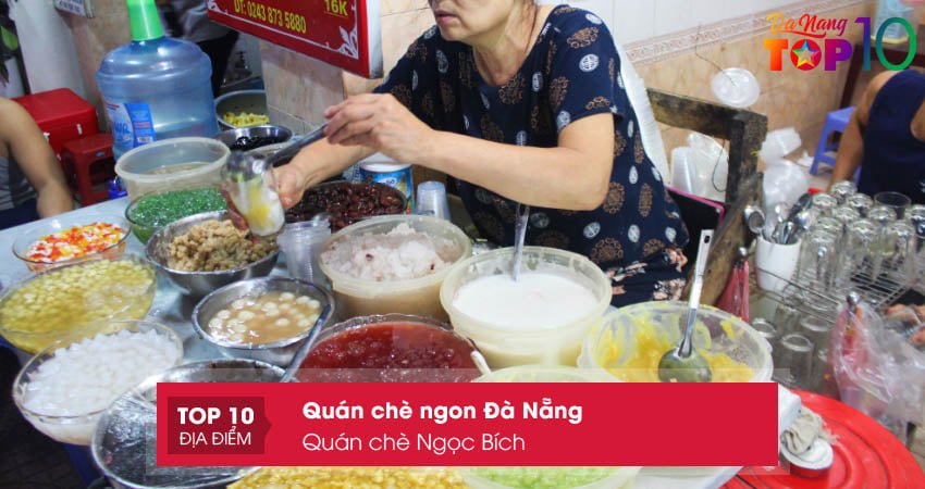quan-che-ngoc-bich-quan-che-ngon-hoa-khanh-da-nang-top10danang