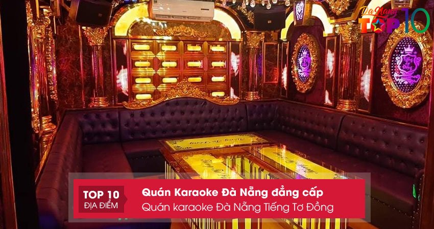 quan-karaoke-da-nang-tieng-to-dong-top10danang