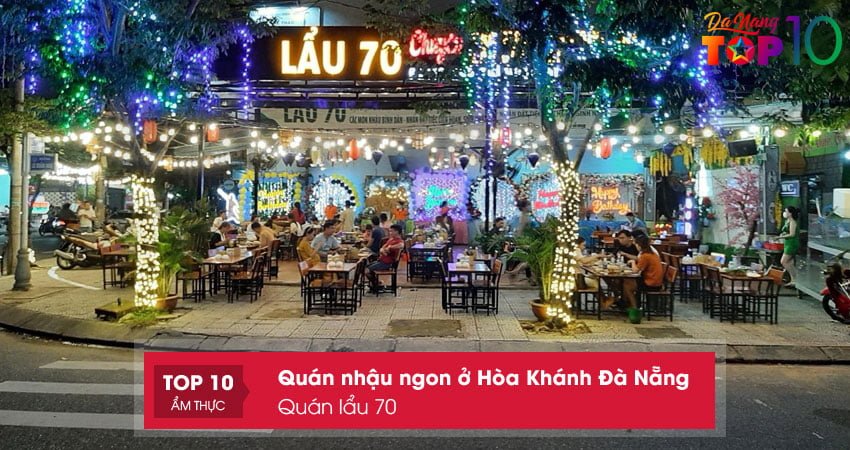 quan-lau-70-quan-nhau-ngon-o-hoa-khanh-da-nang-top10danang