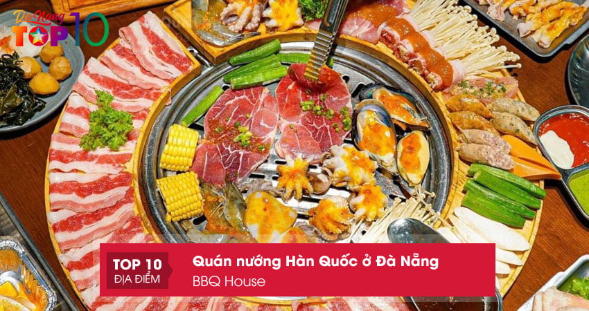 quan-nuong-han-quoc-o-da-nang-bbq-house-top10danang