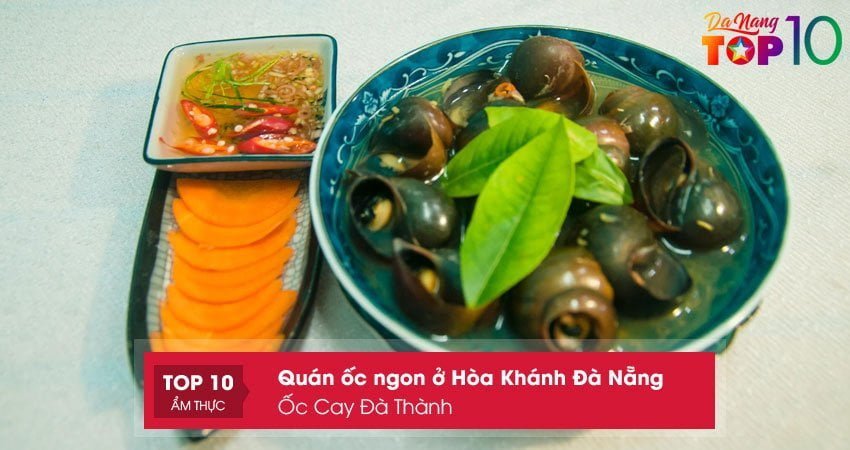 quan-oc-ngon-o-hoa-khanh-da-nang-oc-cay-da-thanh-top10danang