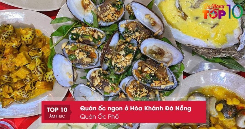 quan-oc-pho-quan-oc-ngon-o-hoa-khanh-da-nang-dang-thu-nhat-top10danang