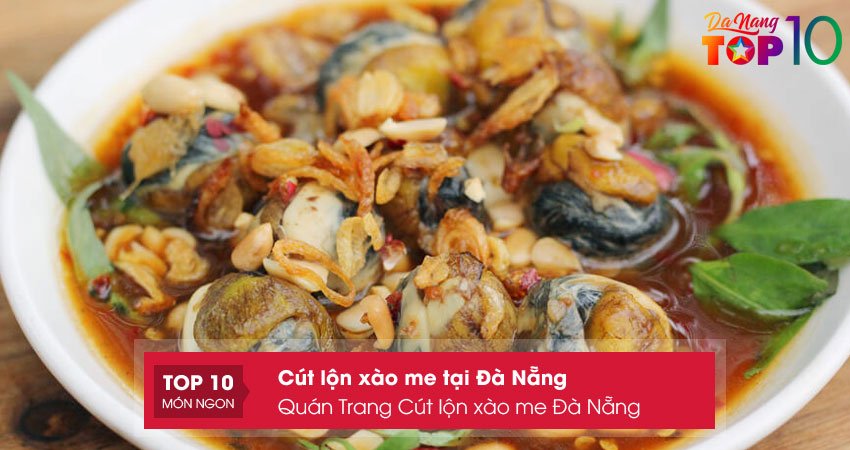 quan-trang-cut-lon-xao-me-da-nang-top10danang